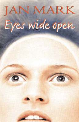 Jan Mark - Eyes Wide Open, Häftad