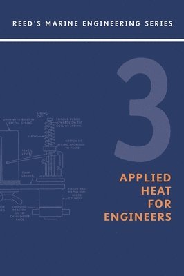 William Embleton, Leslie Jackson - Reeds Vol 3: Applied Heat for Marine Engineers, Häftad