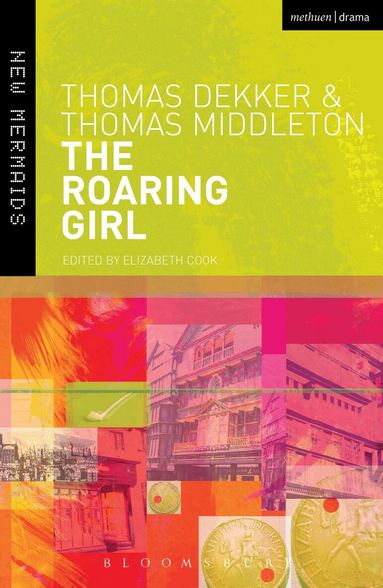 Thomas Dekker, Thomas Middleton, Elizabeth Cook - Roaring Girl, Häftad
