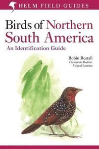 bokomslag Birds of Northern South America: An Identification Guide