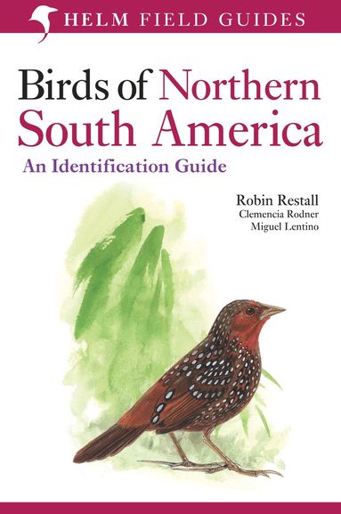 bokomslag Birds of Northern South America: An Identification Guide