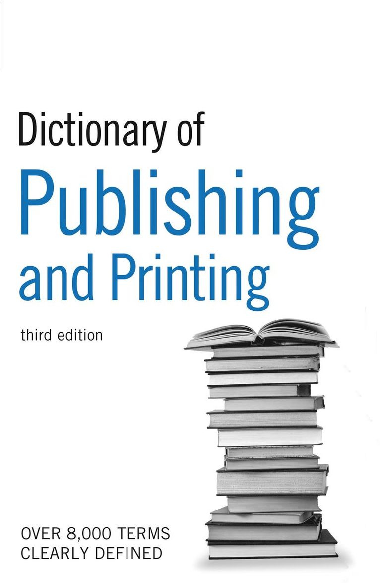 Guardian Dictionary of Publishing and Printing