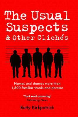 Usual Suspects and Other Cliches