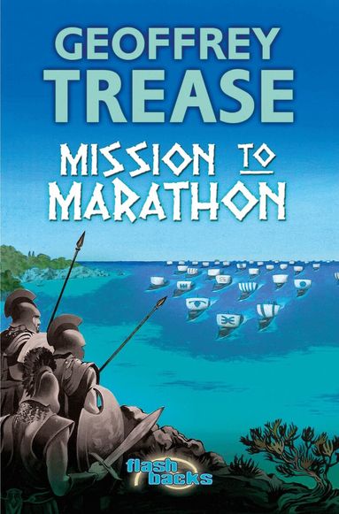 Geoffrey Trease - Mission to Marathon, Häftad