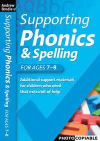 bokomslag Supporting Phonics and Spelling for ages 7-8