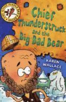 bokomslag Chief Thunderstruck and the Big Bad Bear