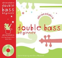 bokomslag Abracadabra Double Bass Beginner (Pupil's book + CD)