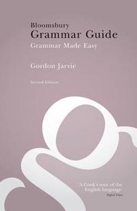 bokomslag Bloomsbury Grammar Guide