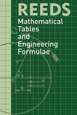 Reeds Mathematical Tables and Engineering Formulae 1