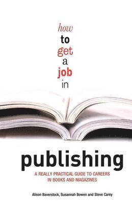 bokomslag How to Get a Job in Publishing