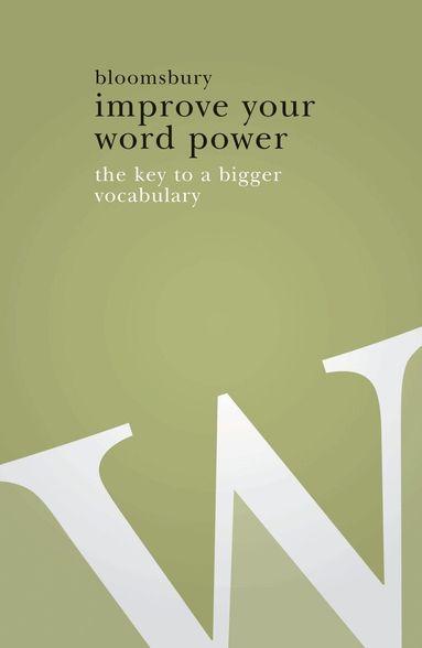 Bloomsbury Publishing - Improve Your Word Power, Häftad