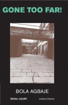 Bola Agbaje - Gone Too Far!, Häftad