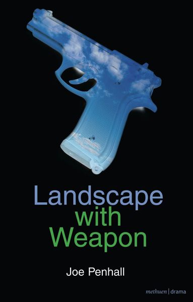 Joe Penhall - Landscape with Weapon, Häftad
