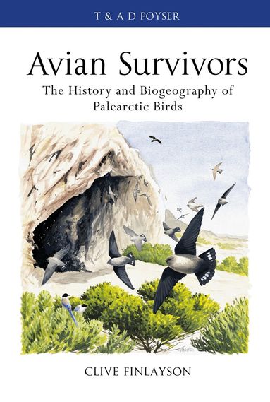 Clive Finlayson - Avian survivors, Inbunden