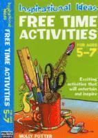 bokomslag Inspirational ideas: Free Time Activities 5-7