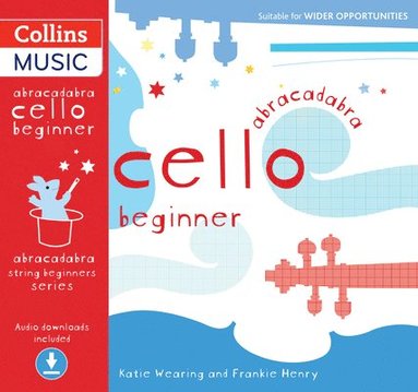 bokomslag Abracadabra Cello Beginner (Pupil's book + Download)