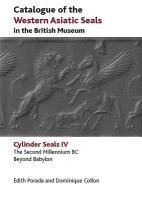 Edith Porada, Dominique Collon - Catalogue of the Western Asiatic Seals in the British Museum: The Second Millennium Bc. Beyond Babylon, Inbunden