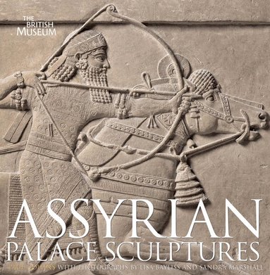 Paul Collins - Assyrian Palace Sculptures, Inbunden