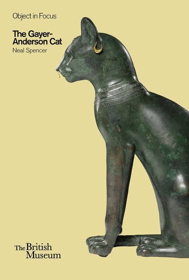 Neal Spencer - Object in Focus: The Gayer-Anderson Cat, Häftad