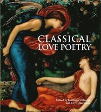 bokomslag Classical Love Poetry