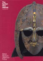 The Sutton Hoo Helmet 1