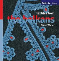 bokomslag Textiles from the Balkans