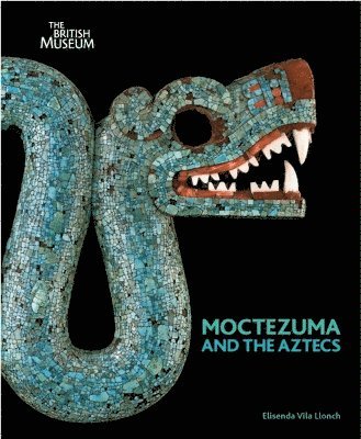 Moctezuma and the Aztecs 1