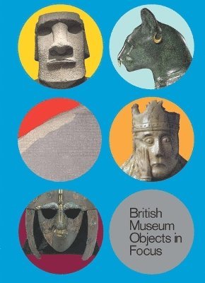 5 British Museum Objects in Focus 1