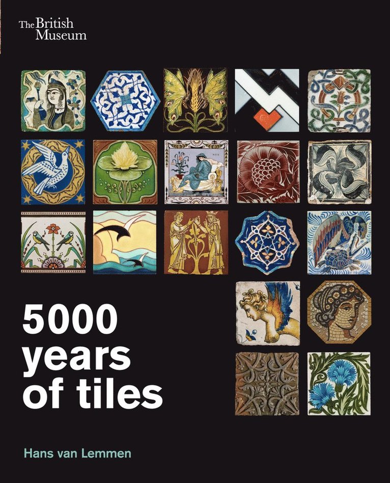 Hans van Lemmen - 5000 Years of Tiles, Häftad