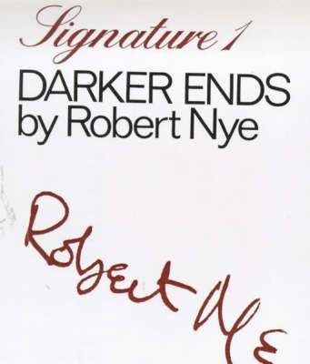 Robert Nye - Darker Ends, Häftad