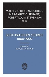 bokomslag Scottish Short Stories, 1800-1900