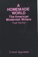 Hugh Kenner - Homemade World, Häftad