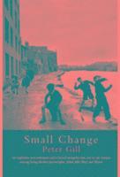 Peter Gill - Small Change, Häftad