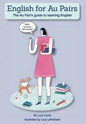 Lucy Curtis - English for Au Pairs, Häftad