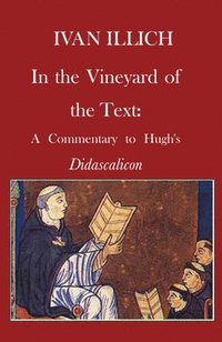 bokomslag In the Vineyard of the Text