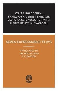 bokomslag Seven Expressionist Plays