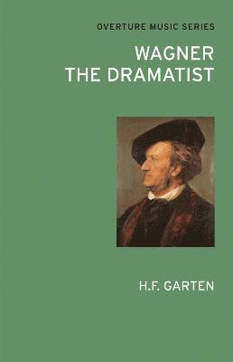 Wagner the Dramatist 1