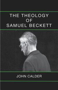 bokomslag The Theology of Samuel Beckett