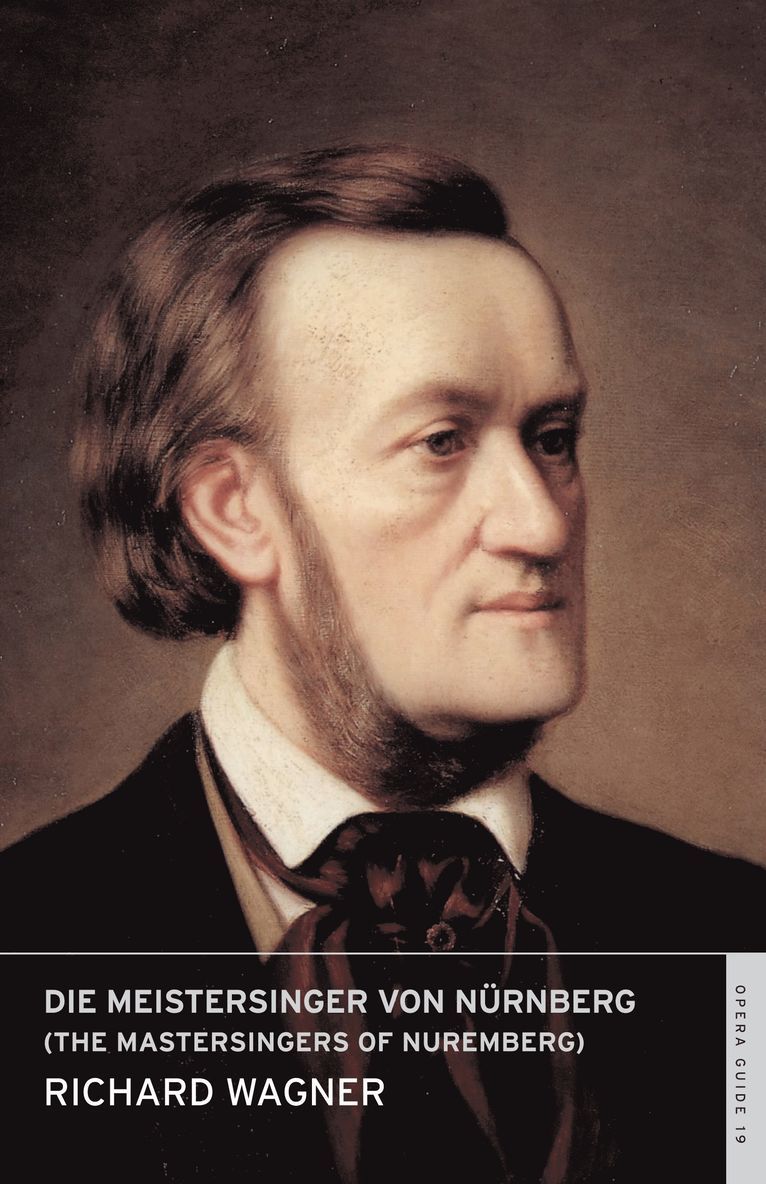 Die Meistersinger von Nürnberg (The Mastersingers of Nuremberg)