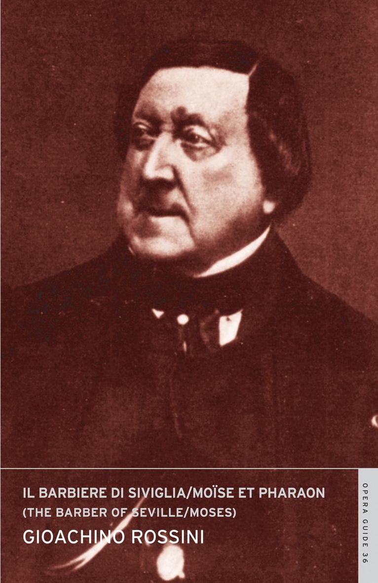 Gioacchino Rossini, John Nicholas - Il barbiere di Siviglia / Moïse et Pharaon (The Barber of Seville / Moses and Pharaoh), Häftad