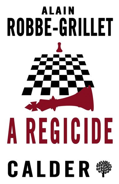 Alain Robbe-Grillet - Regicide, Häftad