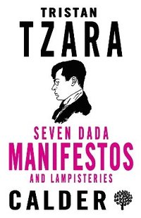 bokomslag Seven Dada Manifestoes and Lampisteries