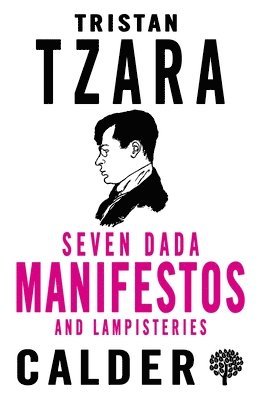 bokomslag Seven Dada Manifestos and Lampisteries