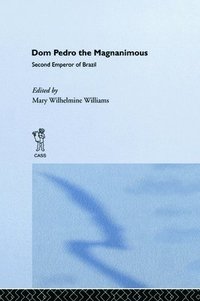 bokomslag Dom Pedro the Magnanimous, Second Emperor of Brazil