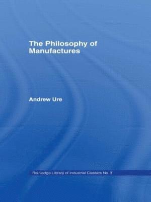 Philosophy of Manufactures 1