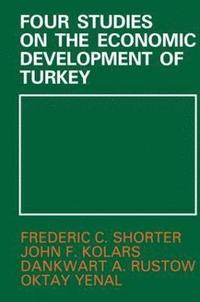 bokomslag Four Studies on the Economic Development of Turkey
