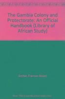 bokomslag The Gambia Colony and Protectorate