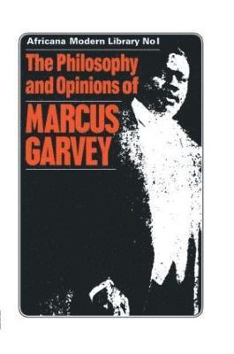 Philosophy and Opinions of Marcus Garvey