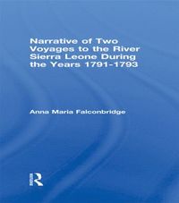 bokomslag Narrative of Two Voyages to the River Sierra Leone During the Years 1791-1793