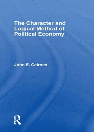 bokomslag Character and Logical Method of Political Economy